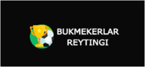 BUKMEKERLAR REYTINGI